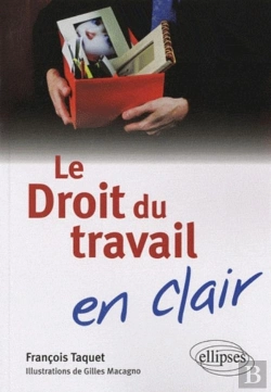 Bertrand.pt - Le Droit Du Travail En Clair