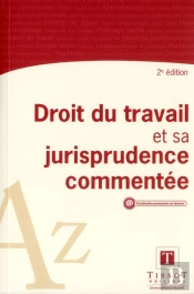 Le Droit Du Travail Et Sa Jurisprudence Commentee