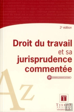 Bertrand.pt - Le Droit Du Travail Et Sa Jurisprudence Commentee
