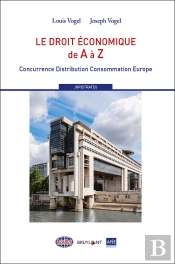 Le Droit Économique De A À Z ; Concurrence Distribution Consommation Europe