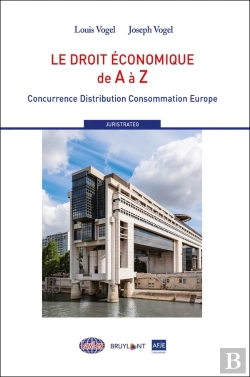 Bertrand.pt - Le Droit Économique De A À Z ; Concurrence Distribution Consommation Europe