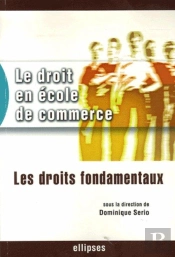 Le Droit En École De Commerce, Les Droits Fondamentaux