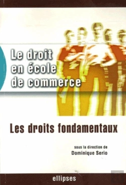Bertrand.pt - Le Droit En École De Commerce, Les Droits Fondamentaux