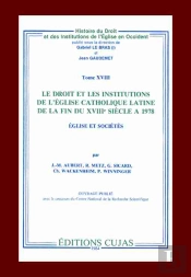 Le Droit Et Les Institutions De L'Église Catholique Latine De La Fin Du Xviii Siècle À 1978