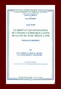 Bertrand.pt - Le Droit Et Les Institutions De L'Église Catholique Latine De La Fin Du Xviii Siècle À 1978