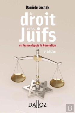 Bertrand.pt - Le Droit Et Les Juifs En France Depuis La Révolution