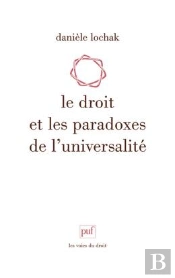 Le Droit Et Les Paradoxes De L'Universalité
