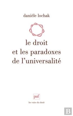 Bertrand.pt - Le Droit Et Les Paradoxes De L'Universalité