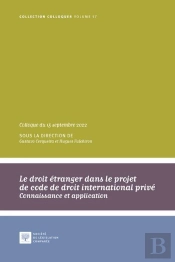 Le Droit Etranger Dans Le Projet De Code De Droit International Prive - Vol57 - Connaissance Et Appl