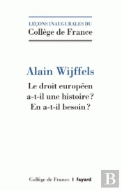 Le Droit Europeen A-T-Il Une Histoire ?