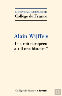 Bertrand.pt - Le Droit Européen A-T-Il Une Histoire ? En A-T-Il Besoin ?