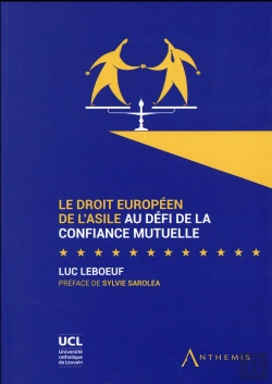 Bertrand.pt - Le Droit Européen De L'Asile Au Défi De La Confiance Mutuelle