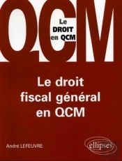 Le Droit Fiscal Général En Qcm