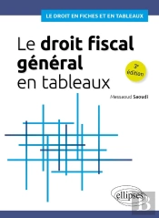 Le Droit Fiscal Général En Tableaux (3e Édition)