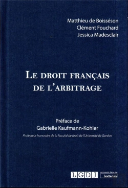 Bertrand.pt - Le Droit Francais De L'Arbitrage Interne Et International