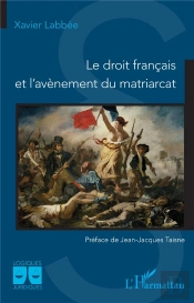 Le Droit Français Et L'Avènement Du Matriarcat