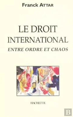 Bertrand.pt - Le Droit International Entre Ordre Et Chaos
