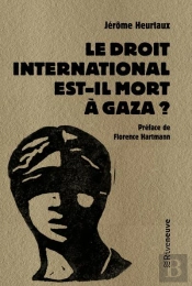 Le Droit International Est-Il Mort À Gaza ?