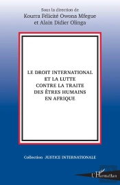 Le Droit International Et La Lutte Contre La Traite Des Êtres Humains En Afrique