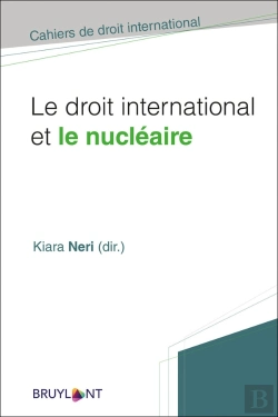 Bertrand.pt - Le Droit International Et Le Nucléaire