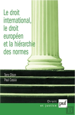 Bertrand.pt - Le Droit International, Le Droit Europeen Et La Hierarchie Des Normes