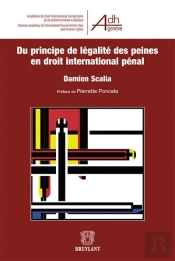 Le Droit International Penal A L'Epreuve De La Legalite Des Peines