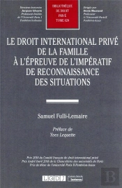 Le Droit International Privé De La Famille À L'Épreuve De L'Impératif De Reconnaissance Des Situations