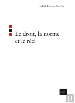 Bertrand.pt - Le Droit, La Norme Et Le Réel