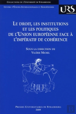 Bertrand.pt - Le Droit, Les Institutions Et Les Politiques De L'Union Européenne Face À L'Im