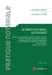Le Droit Notarial Du Divorce (3e Édition)