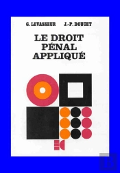 Le Droit Pénal Appliqué T.1 ; Le Droit Pénal Général