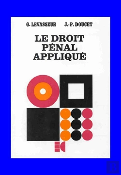 Bertrand.pt - Le Droit Pénal Appliqué T.1 ; Le Droit Pénal Général