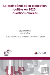 Le Droit Pénal De La Circulation Routière En 2020 : Questions Choisies