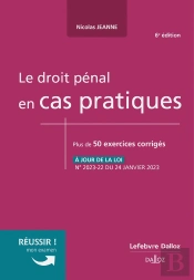 Le Droit Penal En Cas Pratiques. 6e Ed.