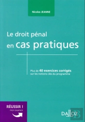 Le Droit Penal En Cas Pratiques - Nouveaute