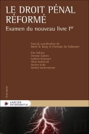 Le Droit Pénal Réformé : Examen Du Nouveau Livre Ier