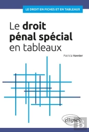 Le Droit Pénal Spécial En Tableaux