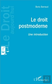 Le Droit Postmoderne ; Une Introduction