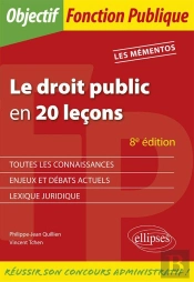 Le Droit Public En 20 Leçons (8e Édition)
