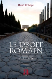 Le Droit Romain : (6e Édition)