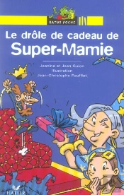 Le Drole De Cadeau De Super-Mamie