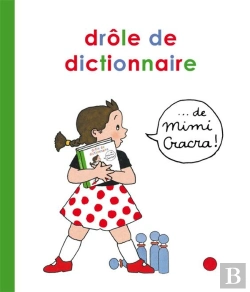 Bertrand.pt - Le Drôle De Dictionnaire De Mimi Cracra