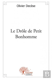 Le Drole De Petit Bonhomme