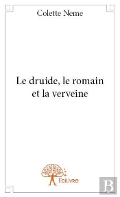 Le Druide, Le Romain Et La Verveine