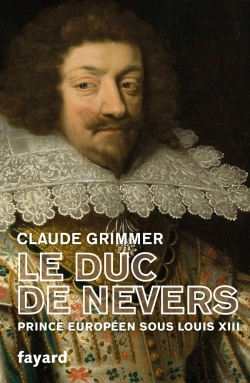 Bertrand.pt - Le Duc De Nevers : Prince Européen Sous Louis Xiii