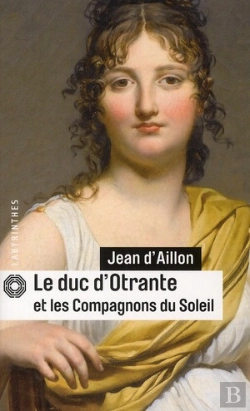 Bertrand.pt - Le Duc D'Otrante Et Les Compagnons Du Soleil