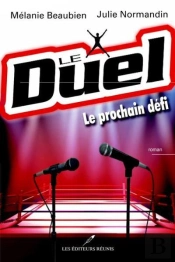 Le Duel : Le Prochain Defi