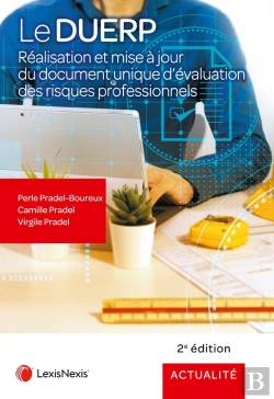 Bertrand.pt - Le Duerp : Réalisation Et Mise À Jour Du Document Unique D'Évaluation Des Risques Professionnels (2e Édition)