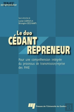 Bertrand.pt - Le Duo Cédant / Repreneur ; Pour Une Compréhension Intégrée Du Processus De Transmission / Reprise Des Pme