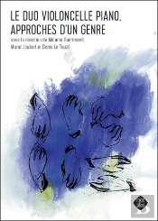 Le Duo Violoncelle Piano, Approches D Un Genre